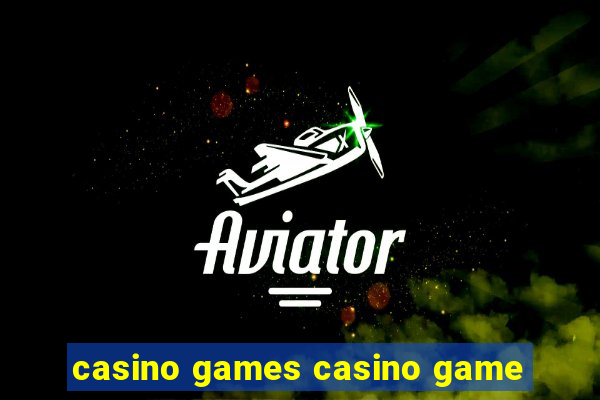 casino games casino game