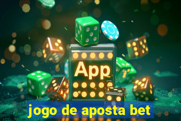 jogo de aposta bet