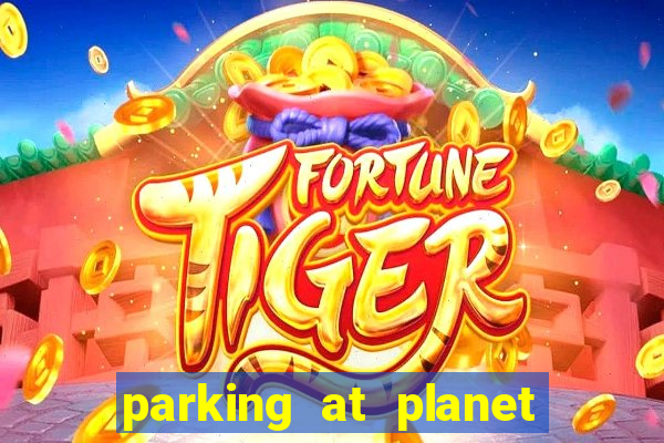 parking at planet hollywood resort and casino