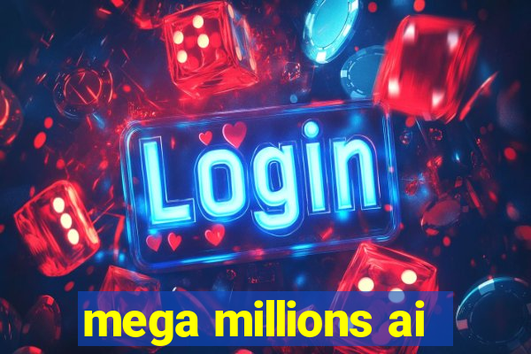 mega millions ai