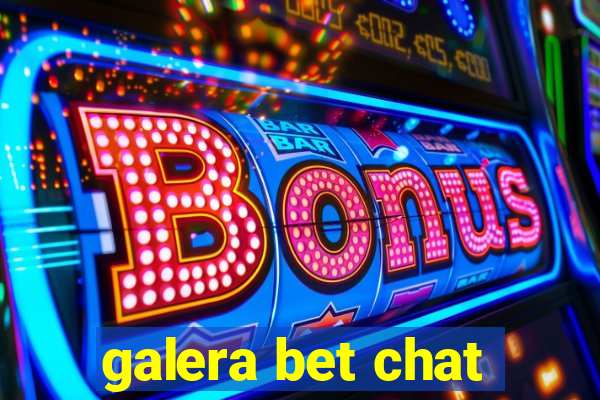 galera bet chat