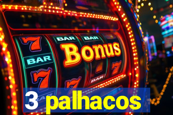 3 palhacos