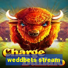 weddbets stream