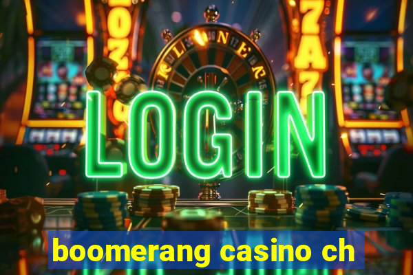 boomerang casino ch