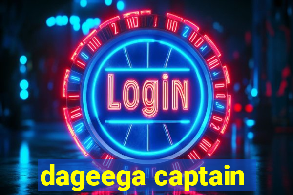 dageega captain