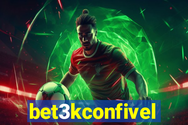 bet3kconfivel