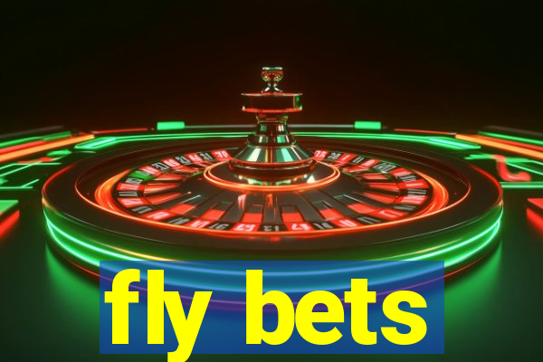 fly bets