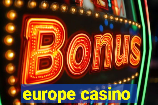 europe casino