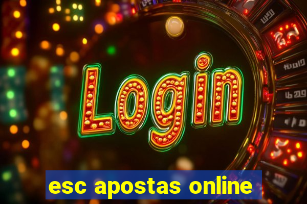 esc apostas online