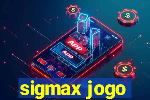 sigmax jogo