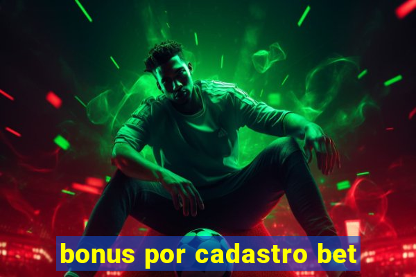 bonus por cadastro bet