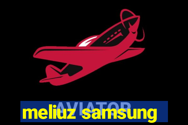 meliuz samsung