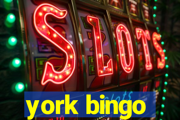 york bingo