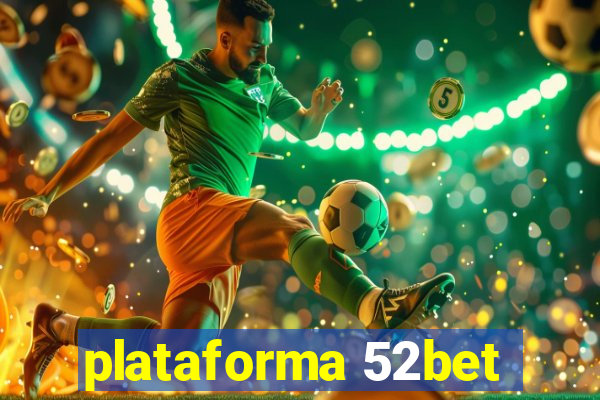 plataforma 52bet