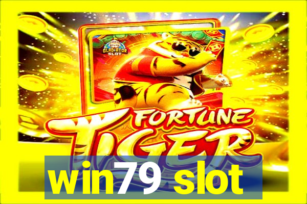 win79 slot