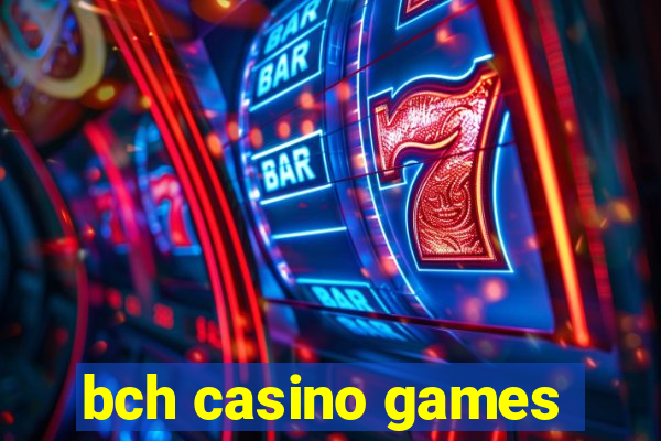 bch casino games