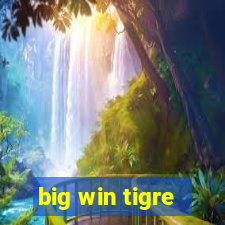 big win tigre