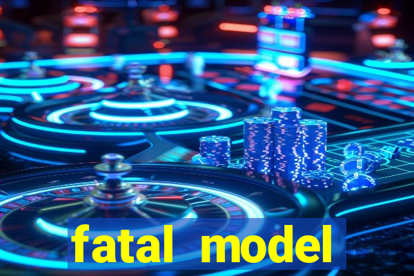 fatal model valença bahia