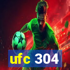 ufc 304