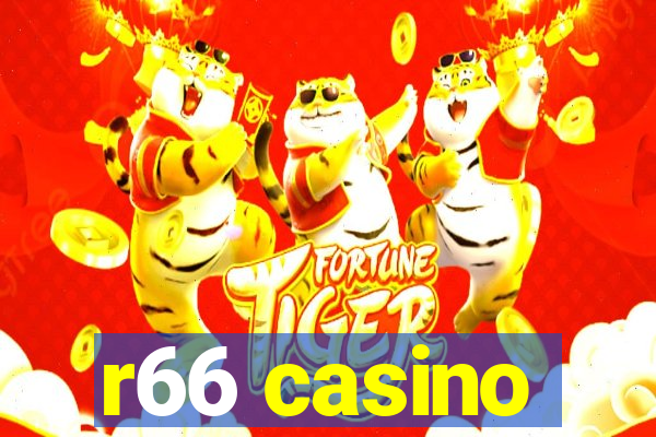 r66 casino