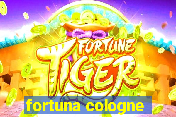 fortuna cologne