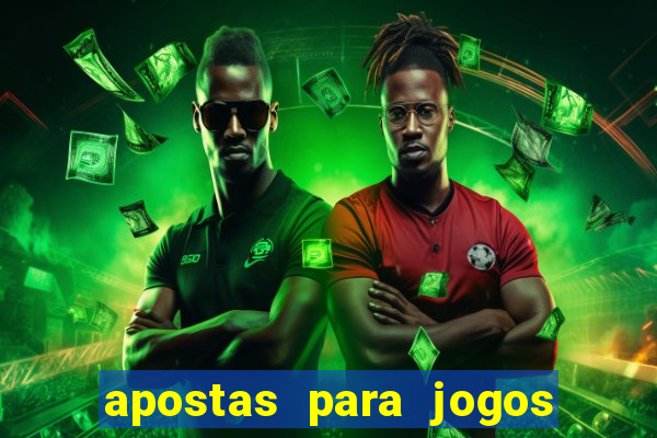 apostas para jogos de hoje