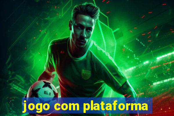 jogo com plataforma