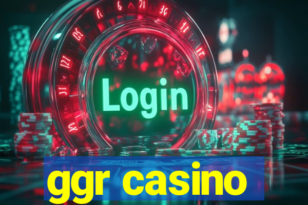 ggr casino