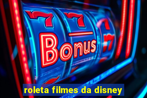 roleta filmes da disney