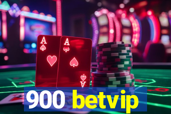 900 betvip