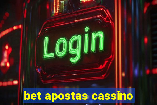 bet apostas cassino