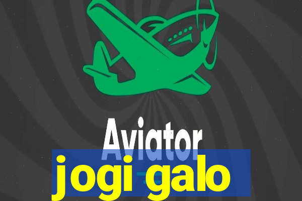 jogi galo