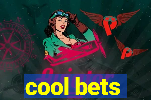 cool bets