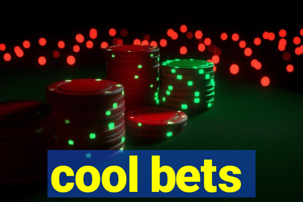 cool bets