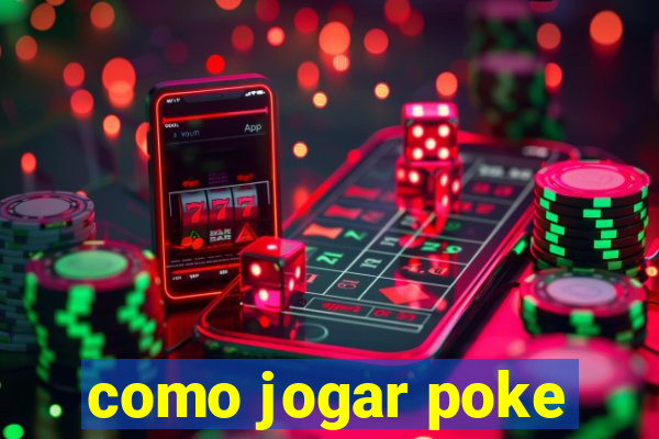 como jogar poke