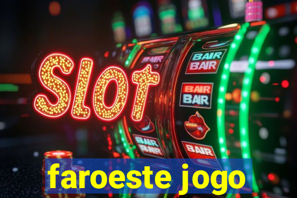 faroeste jogo