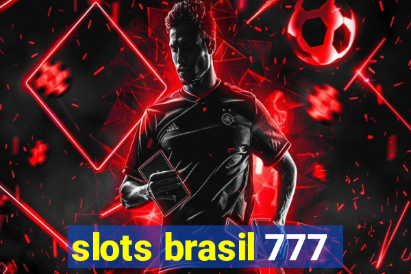 slots brasil 777