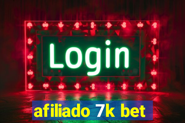 afiliado 7k bet