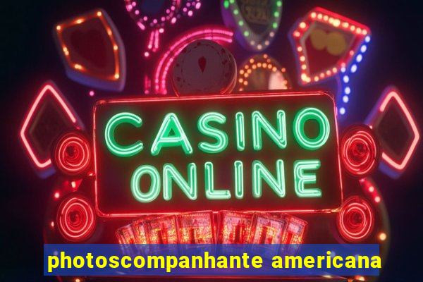 photoscompanhante americana