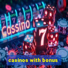 casinos with bonus