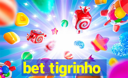 bet tigrinho