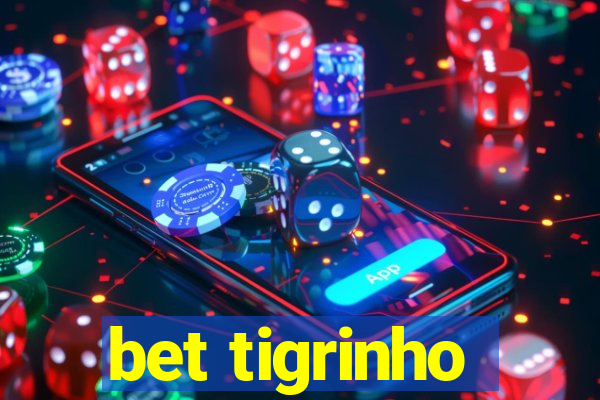 bet tigrinho