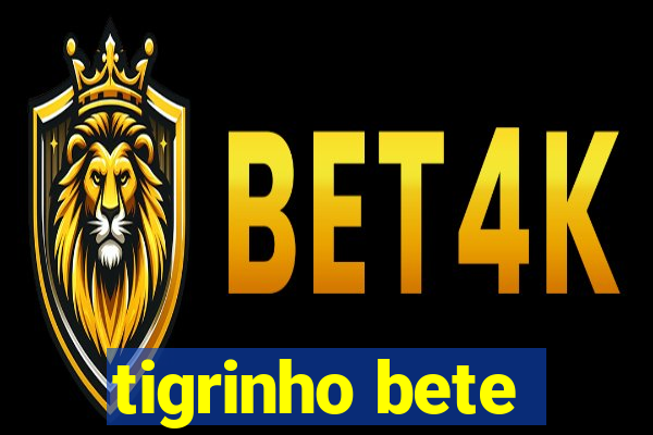 tigrinho bete