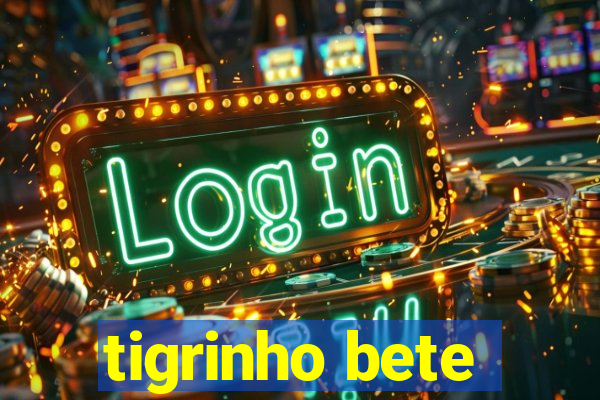 tigrinho bete