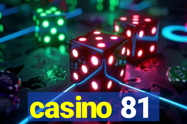 casino 81