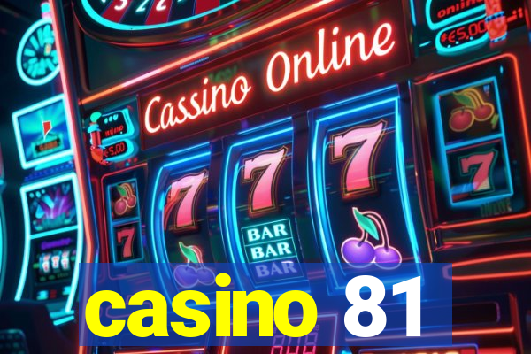 casino 81