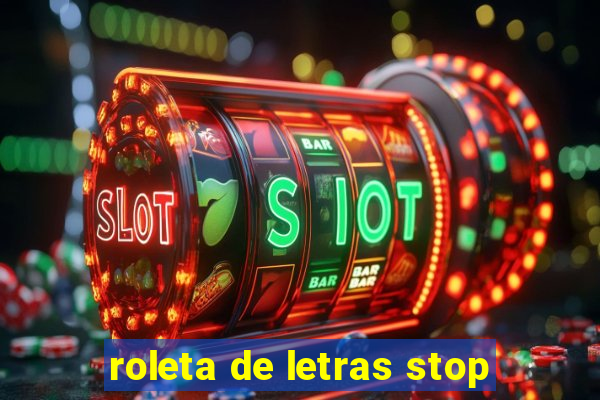 roleta de letras stop