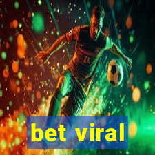 bet viral