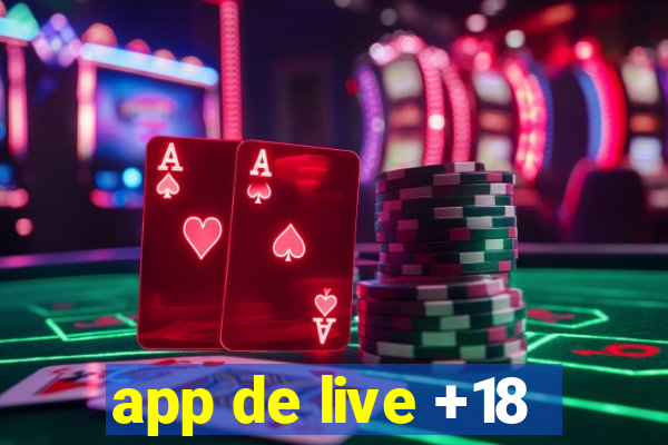 app de live +18