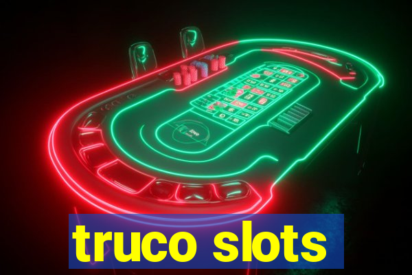 truco slots